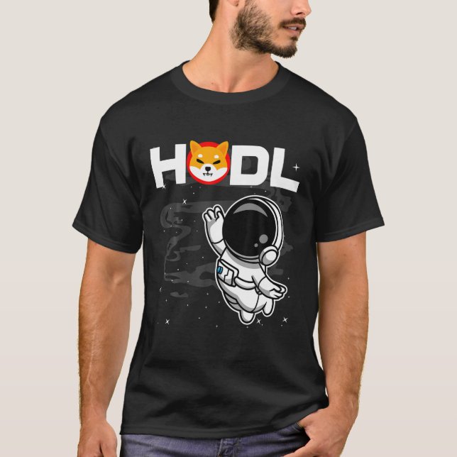 Astronaut HODL Shiba Inu SHIB Coin To The Moon Cry T-Shirt (Front)