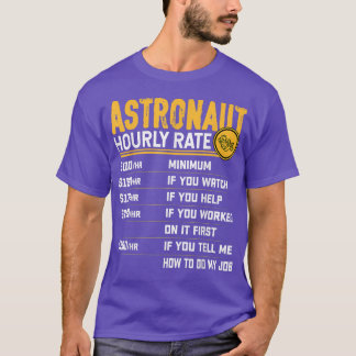 Astronaut Hourly Rate  Funny Planets Spaceman Astr T-Shirt