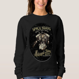 Astronaut Humor Motorcycle Biker Space Rider Sweatshirt