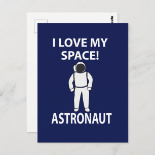 Astronaut I Love My Space Astronaut Postcard