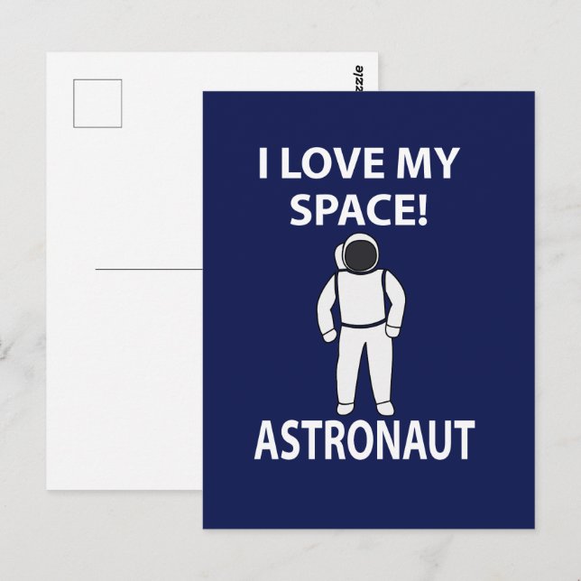 Astronaut I Love My Space  Postcard (Front/Back)