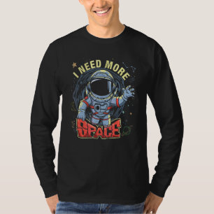 Astronaut I Need More Space Asteroid Graphic T-Shirt