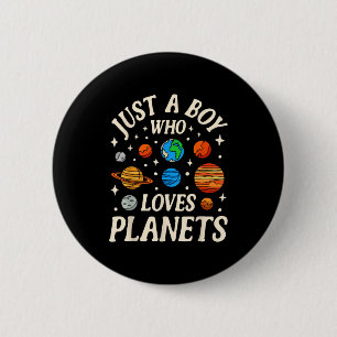 Astronaut Just A Boy Who Loves Planets Solar Syste 6 Cm Round Badge