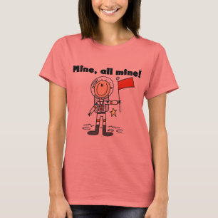 Astronaut Mine All Mine t-shirts and gifts