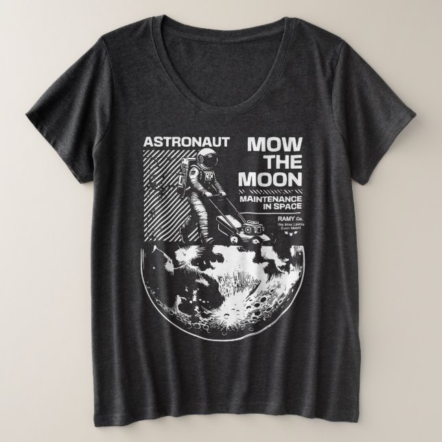 Astronaut Mows the Moon – Funny Space Maintenance Plus Size T-Shirt (Design Front)