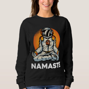 Astronaut Namaste Sweatshirt