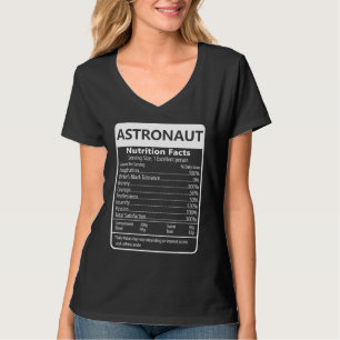 Astronaut Nutrition Facts Sarcastic Graphic T-Shirt