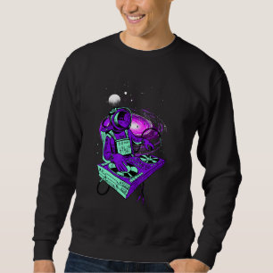 Astronaut Psychedelic Music Dj Mixer Psytrance Tec Sweatshirt