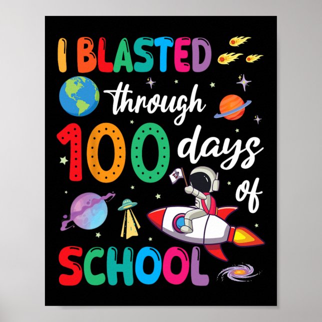 Astronaut Riding Rocket I Blasted Through 100 Days Poster (Front)