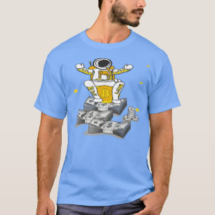 Astronaut Sitting on MoneyFun Bitcoin The Future o T-Shirt