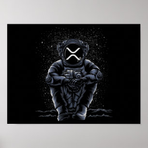 Astronaut Sitting Ripple XRP Crypto To The Moon Poster