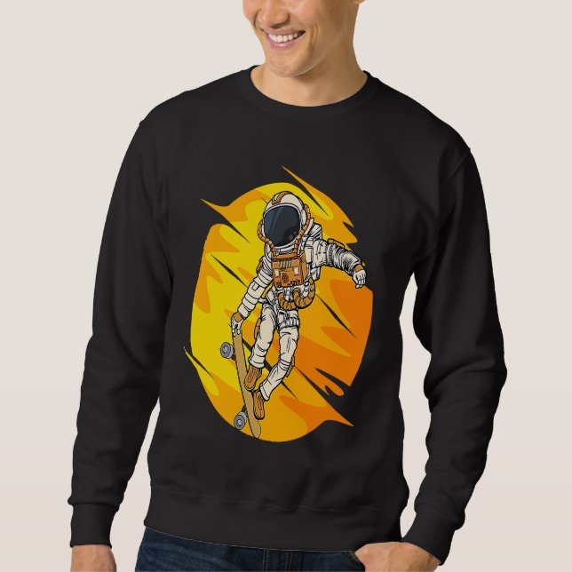Astronaut Skateboard Skating Space Cosmos Astronau Sweatshirt (Front)