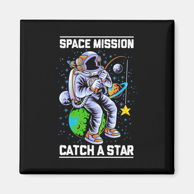 Astronaut Space Mission Catch A Star Magnet (Front)