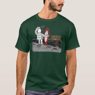 Astronaut Surfer The Moon Sea Of Tranquillity Surf T-Shirt