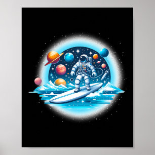 Astronaut Surfing In Space Boys Girls Stem Kids Poster