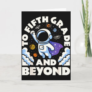 Astronaut To Fifth Grade And Beyond Funny 5th Back Card