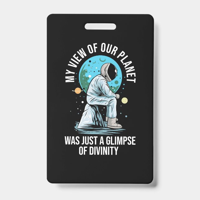 Astronaut View Of Our Planet ID Badge (Front)