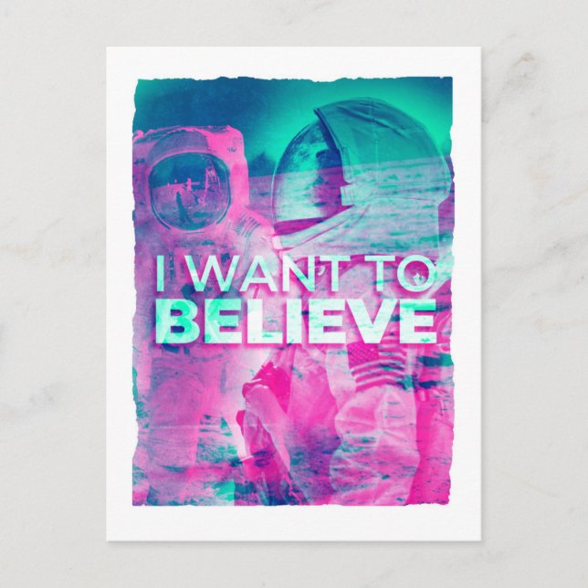 Astronauts I Want to Believe Postcard (Front)