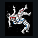Astronauts Wrestling Poster<br><div class="desc">Astronauts Wrestling design for men and women martial arts lovers.</div>