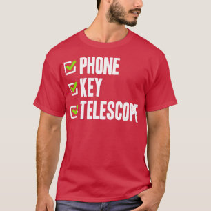 Astronomer Phone Key Telescope T-Shirt