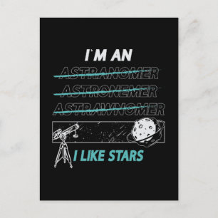 Astronomy I'm An I Like Stars Space Universe Moon Holiday Postcard