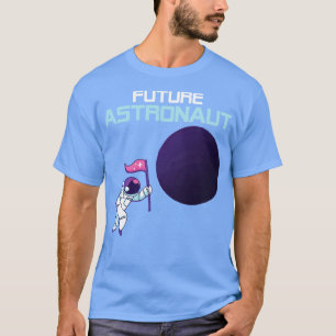 Astronomy Lover Galaxy Science Space Future Astron T-Shirt