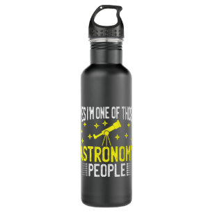 Astronomy Lover Yes im one of those astronomy peop 710 Ml Water Bottle