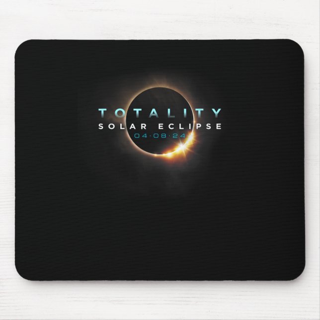 Astronomy Lovers! Total Solar Eclipse 2024 Totalit Mouse Pad (Front)