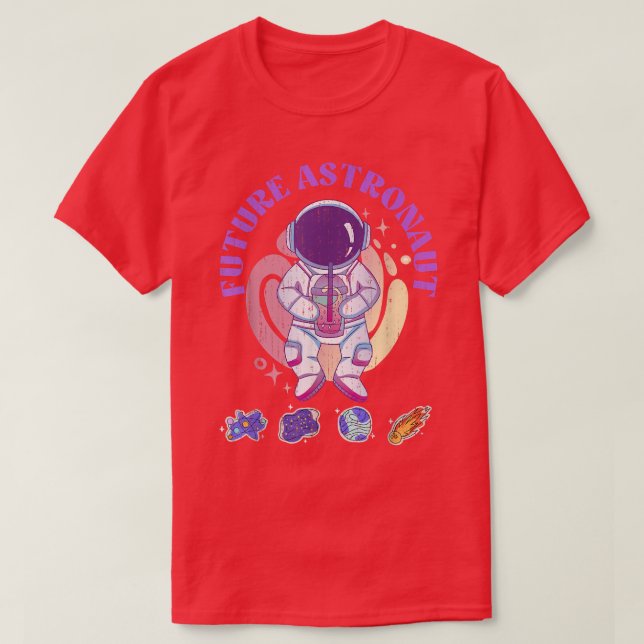 Astronomy Outer Science Space Travel Future Astron T-Shirt (Design Front)