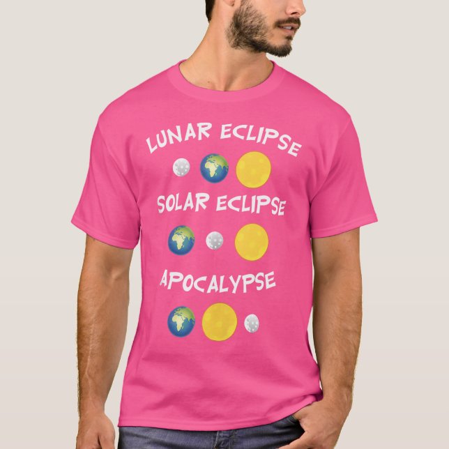 Astronomy Shirts Lunar Solar Eclipse Apocalypse Sc (Front)