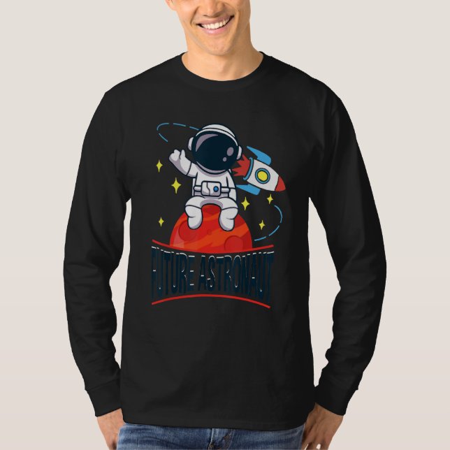 Astronomy Space Galaxy Explorer Future Astronaut T-Shirt (Front)