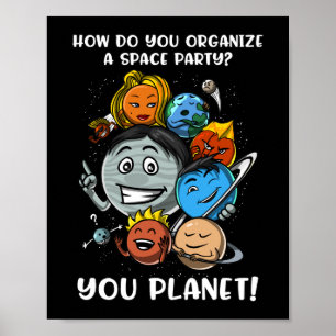 Astronomy Space Party Solar System Planets Joke Poster