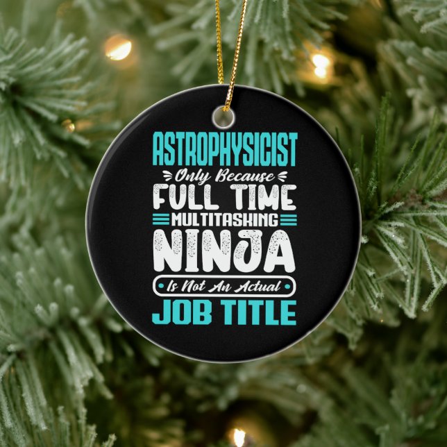Astrophysicist Multitasker Space Science job Skill Ceramic Tree Decoration (Tree)