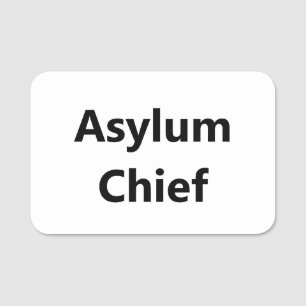 Asylum Chief Editable Text Name Tag