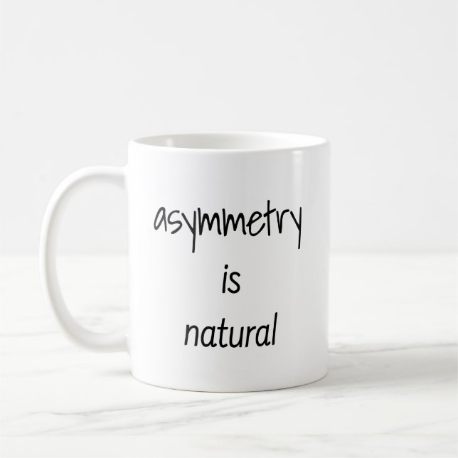 Asymmetry Is Natural Mug (Left)