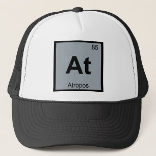 At - Atropos Fates Chemistry Periodic Table Symbol Trucker Hat