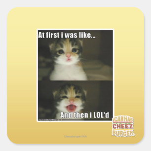 At first I was like Square Sticker