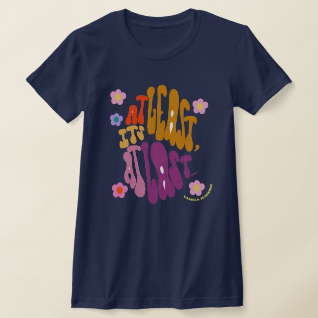 At Least At Last Lyric Tee (Laydown)