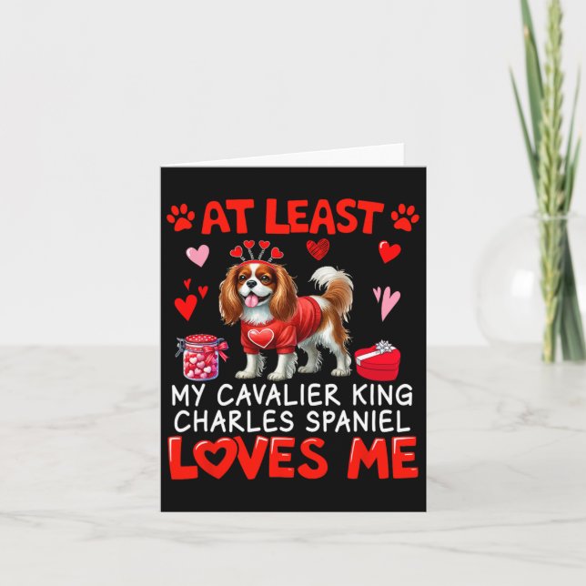 At Least Cavalier King Charles Spaniel Loving Me V Card (Front)