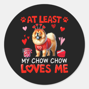At Least My Chow Chow Loving Me Valentine's Single Classic Round Sticker