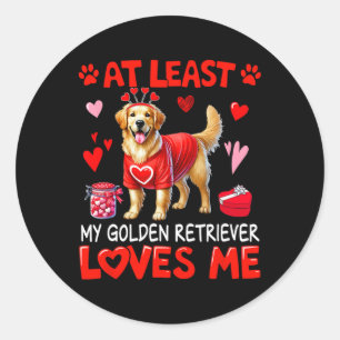 At Least My Golden Retriever Loving Me Valentine's Classic Round Sticker