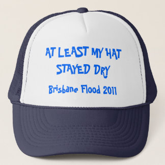 AT LEAST MY HAT STAYED DRY, Brisbane Flood 2011