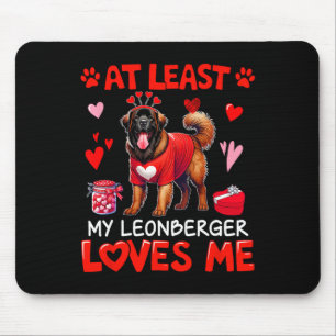 At Least My Leonberger Loving Me Valentine's Singl Mouse Pad