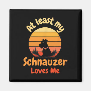 At Least My Schnauzer Loves Me Anti-valentine Dog Magnet