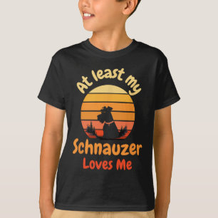 At Least My Schnauzer Loves Me Anti-valentine Dog  T-Shirt