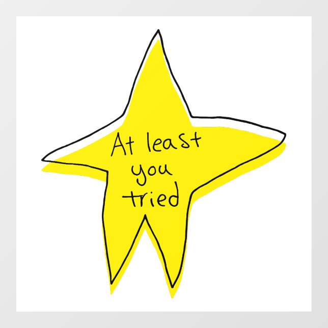 At Least You Tried - Yellow Star (Sheet)