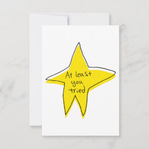 At Least You Tried - Yellow Star - Thank You Card