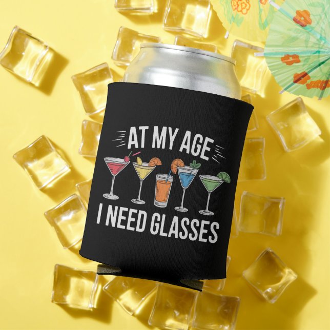 At My Age I Need Glasses Funny Wine Alcool Can Cooler (In Situ Summer)