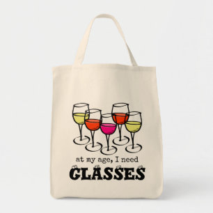 At My Age, I Need Glasses Wine Humour Tote Bag