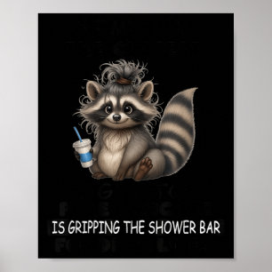 At My Age The Closest I Get To Le Dancing Is Gripn Poster